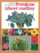 Pestujeme izbové rastliny                    <em class="mobile_smaller">přehled</em>