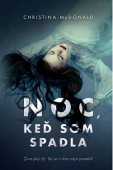 Noc, keď som spadla