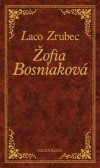 Žofia Bosniaková - kniha