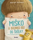 Miško a Brumko idú do škôlky