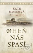 Oheň nás spasí