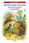 Maľované čítanie - Mravček Zvedavček a iné príbehy