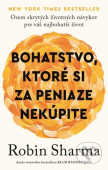Bohatstvo, ktoré si za peniaze nekúpite