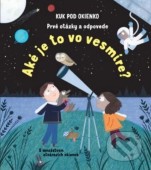 Prvé otázky a odpovede: Aké je to vo vesmíre?