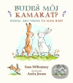 Budeš môj kamarát?