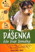 Dášenka čiže život šteniatka