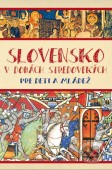 Slovensko v dobách stredovekých pre deti a mládež