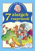 Starý otec rozpráva: 7 zlatých rozprávok