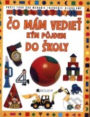 Čo mám vedieť kým pôjdem do školy