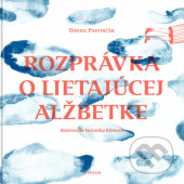 Rozprávka o lietajúcej Alžbetke