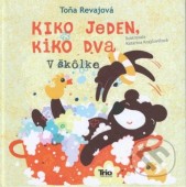 Kiko jeden, Kiko dva – V škôlke